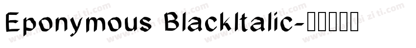 Eponymous Blackltalic字体转换